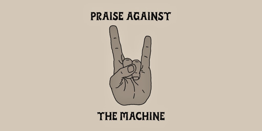 Praise Against The Machine&nbsp;(Red)